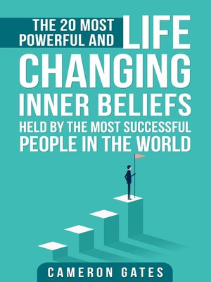 cover image of The 20 Most Powerful and Life Changing Inner Beliefs Held by the Most Successful People in the World